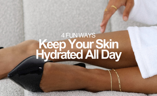 4 Fun Ways to Keep Your Skin Hydrated All Day